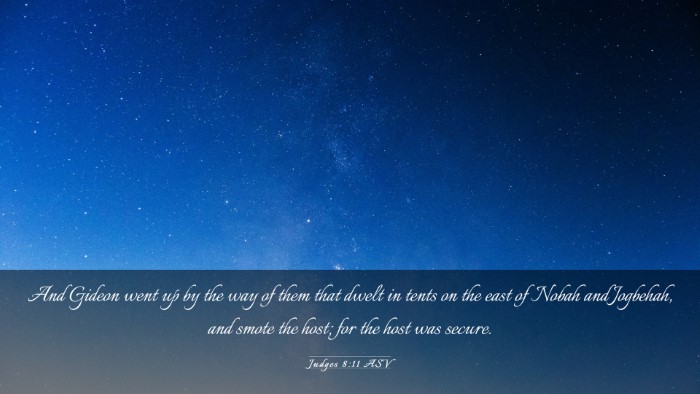 Picture 03 - Judges 8:11 ASV Desktop Wallpaper - And Gideon went up by the way of them that dwelt - Desktop Bible Verse Wallpaper