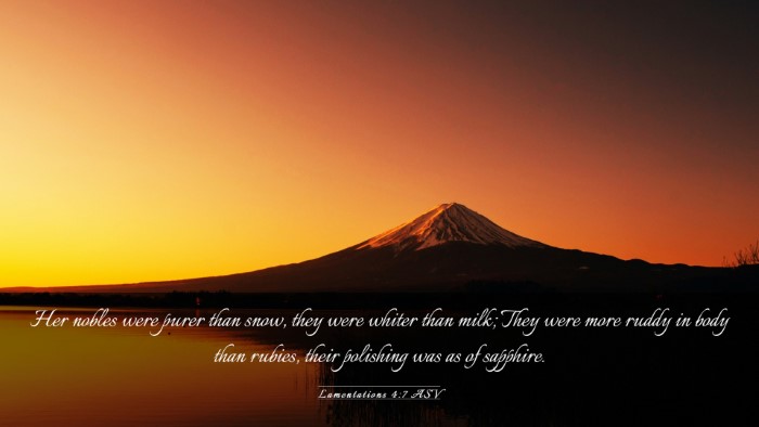 Picture 03 - Lamentations 4:7 ASV Desktop Wallpaper - Her nobles were purer than snow, they were whiter - Desktop Bible Verse Wallpaper