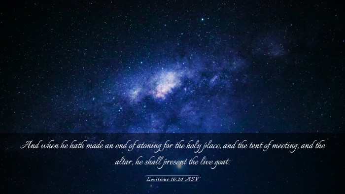 Picture 03 - Leviticus 16:20 ASV Desktop Wallpaper - And when he hath made an end of atoning for the - Desktop Bible Verse Wallpaper