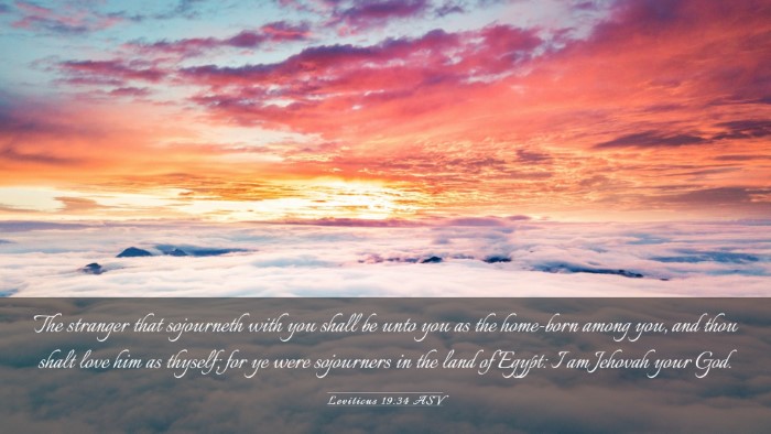 Picture 03 - Leviticus 19:34 ASV Desktop Wallpaper - The stranger that sojourneth with you shall be - Desktop Bible Verse Wallpaper