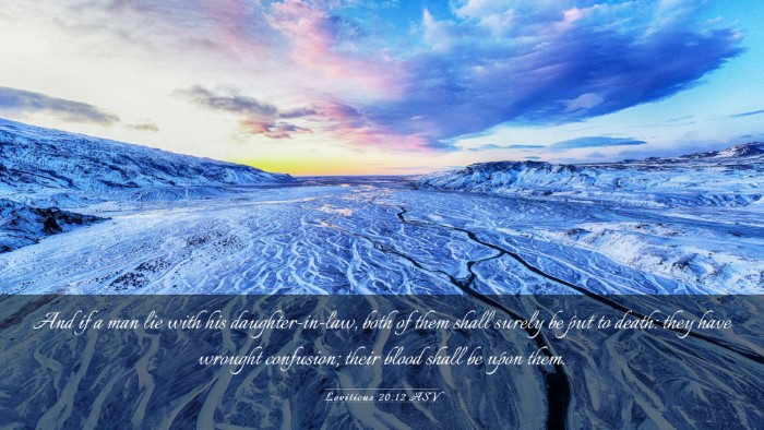 Picture 03 - Leviticus 20:12 ASV Desktop Wallpaper - And if a man lie with his daughter-in-law, both - Desktop Bible Verse Wallpaper