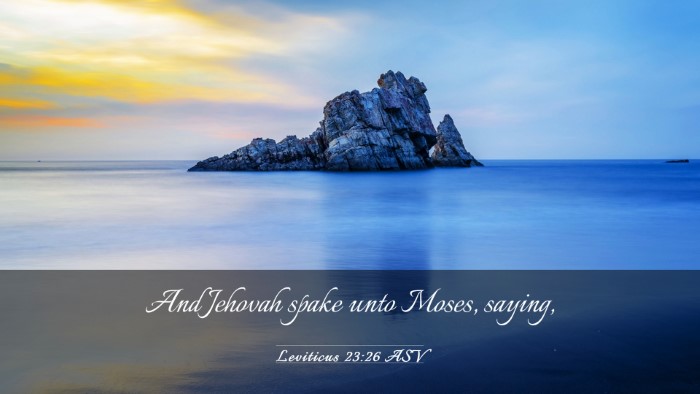 Picture 03 - Leviticus 23:26 ASV Desktop Wallpaper - And Jehovah spake unto Moses, - Desktop Bible Verse Wallpaper