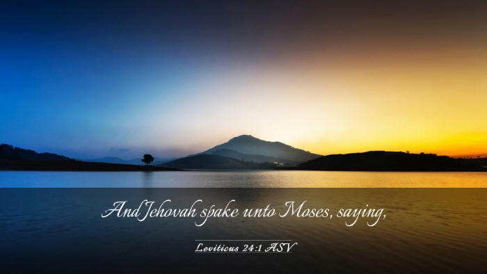 Picture 03 - Leviticus 24:1 ASV Desktop Wallpaper - And Jehovah spake unto Moses, - Desktop Bible Verse Wallpaper