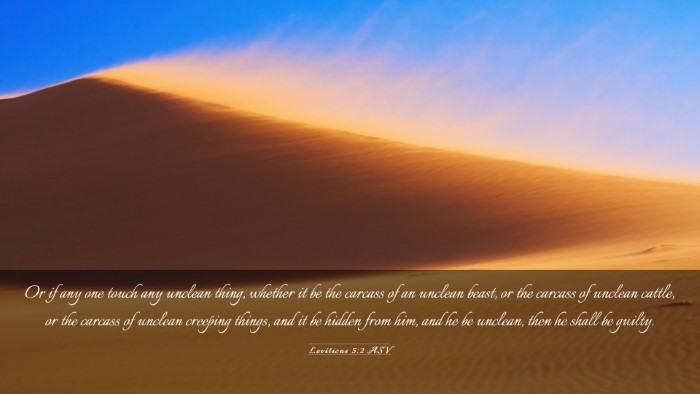 Picture 03 - Leviticus 5:2 ASV Desktop Wallpaper - Or if any one touch any unclean thing, whether it - Desktop Bible Verse Wallpaper
