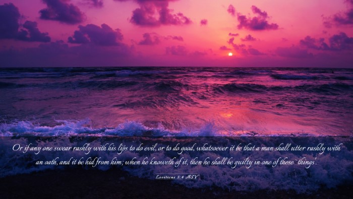 Picture 03 - Leviticus 5:4 ASV Desktop Wallpaper - Or if any one swear rashly with his lips to do - Desktop Bible Verse Wallpaper