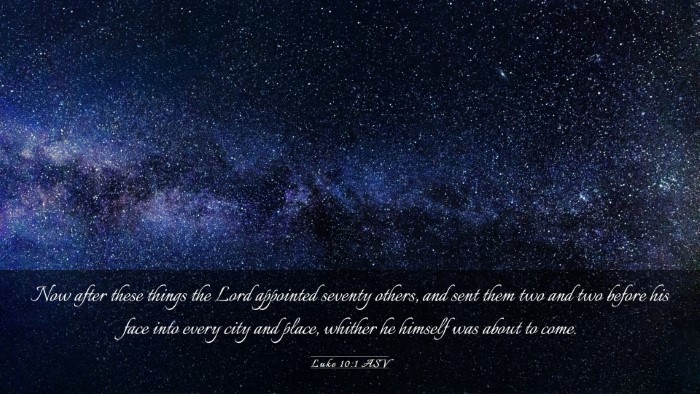 Picture 03 - Luke 10:1 ASV Desktop Wallpaper - Now after these things the Lord appointed seventy - Desktop Bible Verse Wallpaper