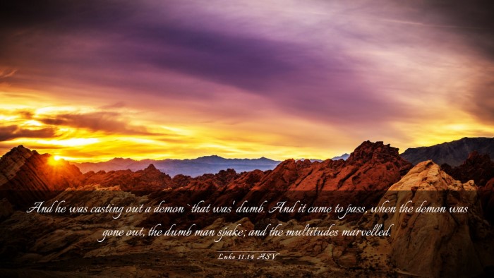 Picture 03 - Luke 11:14 ASV Desktop Wallpaper - And he was casting out a demon `that was' dumb. - Desktop Bible Verse Wallpaper