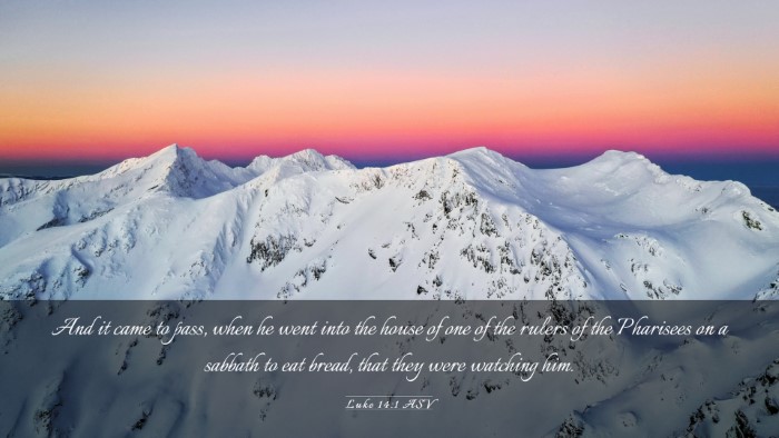 Picture 03 - Luke 14:1 ASV Desktop Wallpaper - And it came to pass, when he went into the house - Desktop Bible Verse Wallpaper