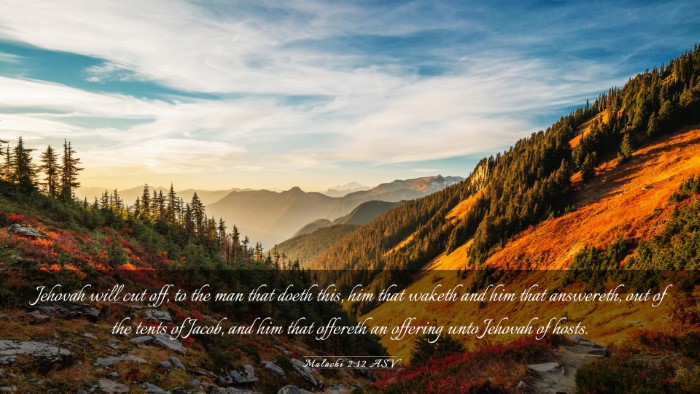 Picture 03 - Malachi 2:12 ASV Desktop Wallpaper - Jehovah will cut off, to the man that doeth this, - Desktop Bible Verse Wallpaper