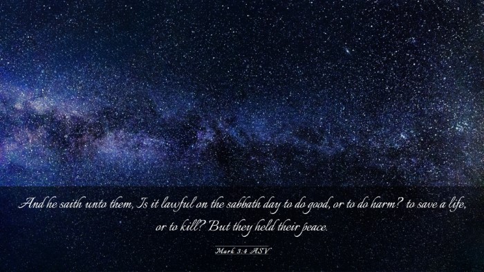 Picture 03 - Mark 3:4 ASV Desktop Wallpaper - And he saith unto them, Is it lawful on the - Desktop Bible Verse Wallpaper