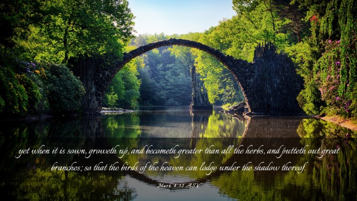Picture 03 - Mark 4:32 ASV Desktop Wallpaper - yet when it is sown, groweth up, and becometh - Desktop Bible Verse Wallpaper