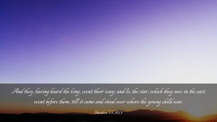 Picture 03 - Matthew 2:9 ASV Desktop Wallpaper - And they, having heard the king, went their way; - Desktop Bible Verse Wallpaper