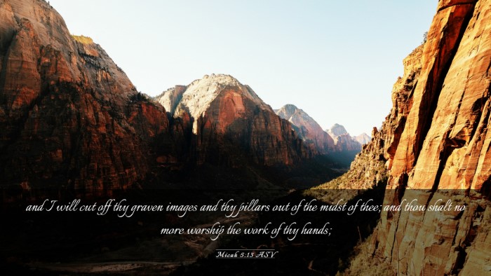 Picture 03 - Micah 5:13 ASV Desktop Wallpaper - and I will cut off thy graven images and thy - Desktop Bible Verse Wallpaper