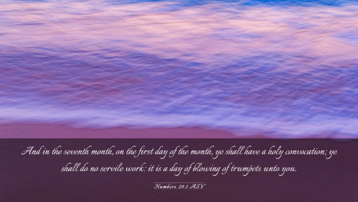 Picture 03 - Numbers 29:1 ASV Desktop Wallpaper - And in the seventh month, on the first day of the - Desktop Bible Verse Wallpaper