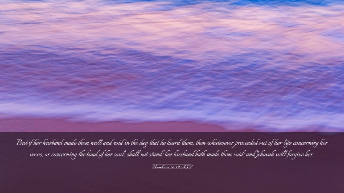 Picture 03 - Numbers 30:12 ASV Desktop Wallpaper - But if her husband made them null and void in the - Desktop Bible Verse Wallpaper