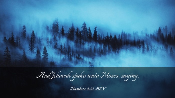 Picture 03 - Numbers 4:21 ASV Desktop Wallpaper - And Jehovah spake unto Moses, - Desktop Bible Verse Wallpaper
