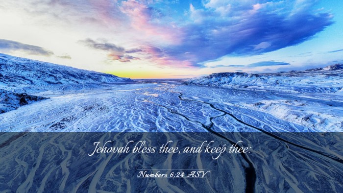 Picture 03 - Numbers 6:24 ASV Desktop Wallpaper - Jehovah bless thee, and keep - Desktop Bible Verse Wallpaper