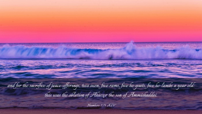 Picture 03 - Numbers 7:71 ASV Desktop Wallpaper - and for the sacrifice of peace-offerings, two - Desktop Bible Verse Wallpaper
