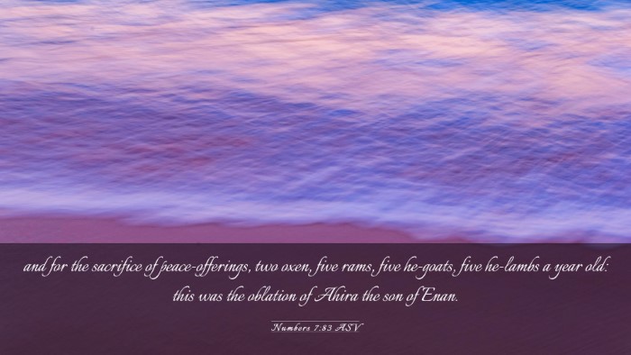 Picture 03 - Numbers 7:83 ASV Desktop Wallpaper - and for the sacrifice of peace-offerings, two - Desktop Bible Verse Wallpaper