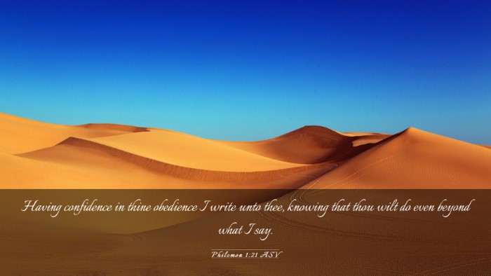 Picture 03 - Philemon 1:21 ASV Desktop Wallpaper - Having confidence in thine obedience I write unto - Desktop Bible Verse Wallpaper