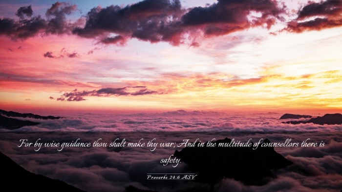 Picture 03 - Proverbs 24:6 ASV Desktop Wallpaper - For by wise guidance thou shalt make thy war; And - Desktop Bible Verse Wallpaper