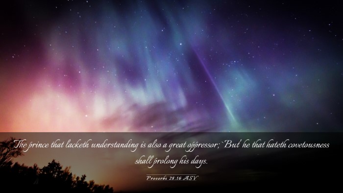 Picture 03 - Proverbs 28:16 ASV Desktop Wallpaper - The prince that lacketh understanding is also a - Desktop Bible Verse Wallpaper