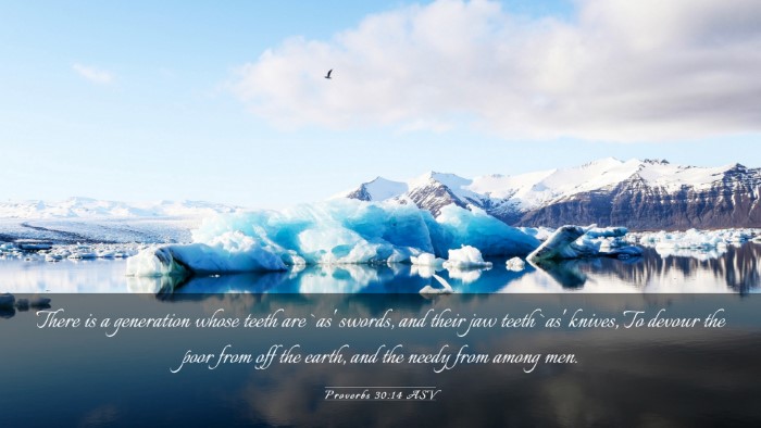 Picture 03 - Proverbs 30:14 ASV Desktop Wallpaper - There is a generation whose teeth are `as' - Desktop Bible Verse Wallpaper