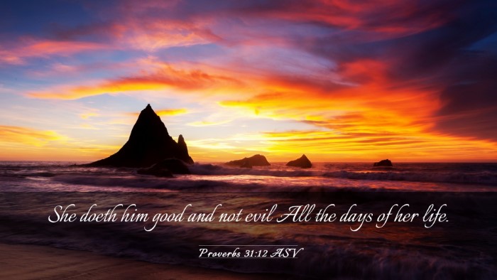 Picture 03 - Proverbs 31:12 ASV Desktop Wallpaper - She doeth him good and not evil All the days of - Desktop Bible Verse Wallpaper