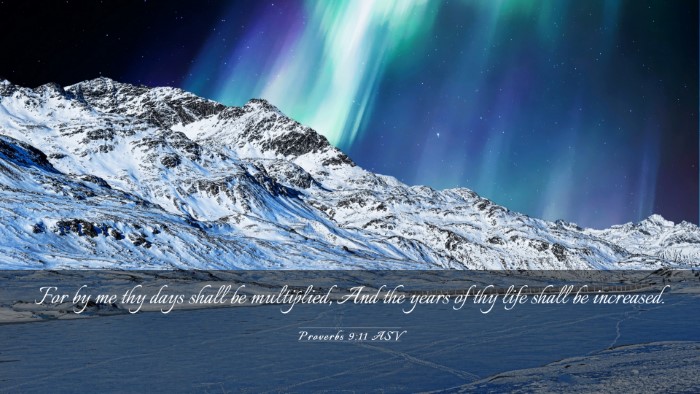 Picture 03 - Proverbs 9:11 ASV Desktop Wallpaper - For by me thy days shall be multiplied, And the - Desktop Bible Verse Wallpaper