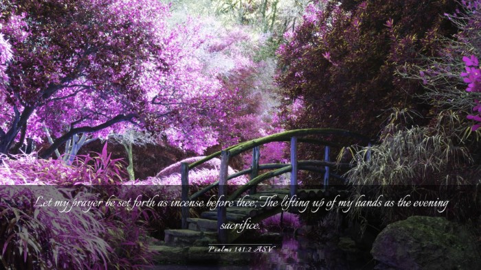 Picture 03 - Psalms 141:2 ASV Desktop Wallpaper - Let my prayer be set forth as incense before - Desktop Bible Verse Wallpaper