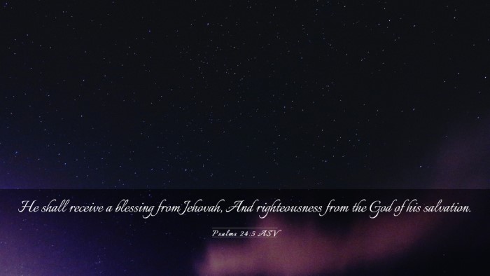 Picture 03 - Psalms 24:5 ASV Desktop Wallpaper - He shall receive a blessing from Jehovah, And - Desktop Bible Verse Wallpaper