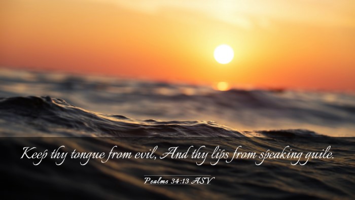 Picture 03 - Psalms 34:13 ASV Desktop Wallpaper - Keep thy tongue from evil, And thy lips from - Desktop Bible Verse Wallpaper