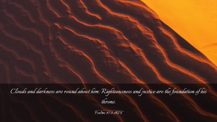 Picture 03 - Psalms 97:2 ASV Desktop Wallpaper - Clouds and darkness are round about him: - Desktop Bible Verse Wallpaper