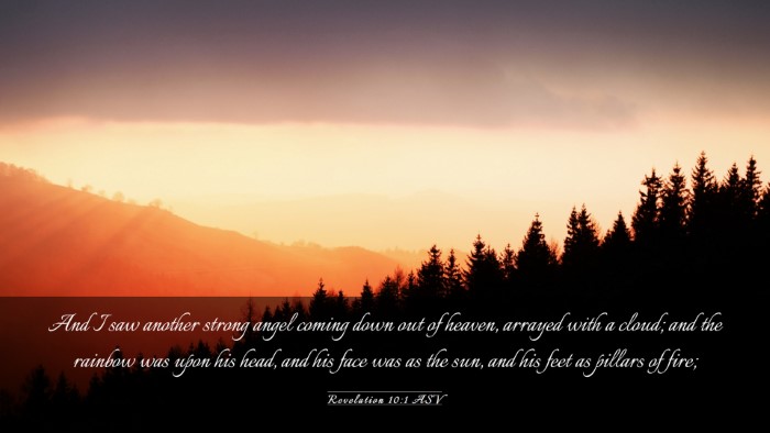 Picture 03 - Revelation 10:1 ASV Desktop Wallpaper - And I saw another strong angel coming down out of - Desktop Bible Verse Wallpaper