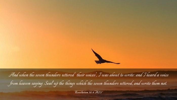 Picture 03 - Revelation 10:4 ASV Desktop Wallpaper - And when the seven thunders uttered `their - Desktop Bible Verse Wallpaper