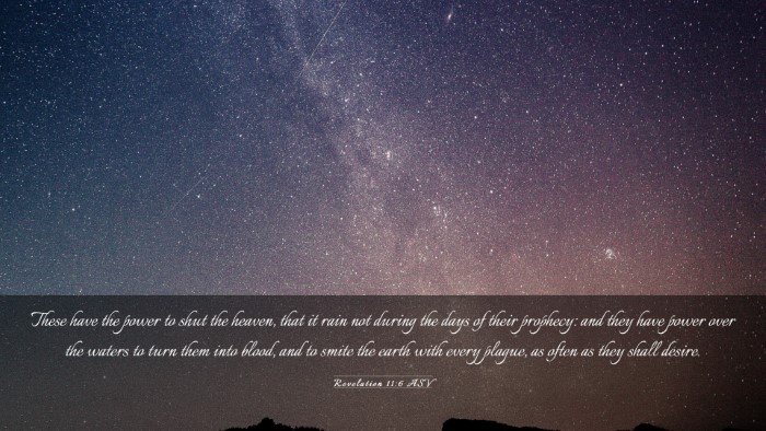 Picture 03 - Revelation 11:6 ASV Desktop Wallpaper - These have the power to shut the heaven, that it - Desktop Bible Verse Wallpaper