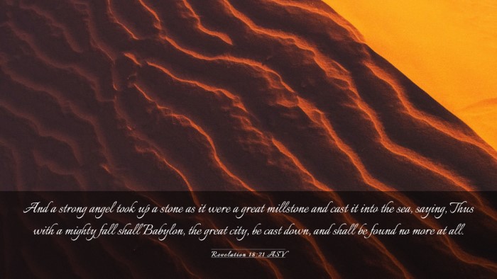 Picture 03 - Revelation 18:21 ASV Desktop Wallpaper - And a strong angel took up a stone as it were a - Desktop Bible Verse Wallpaper