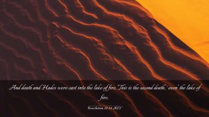 Picture 03 - Revelation 20:14 ASV Desktop Wallpaper - And death and Hades were cast into the lake of - Desktop Bible Verse Wallpaper