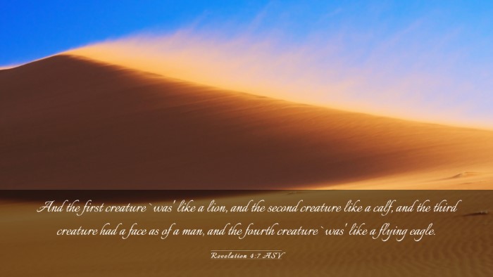 Picture 03 - Revelation 4:7 ASV Desktop Wallpaper - And the first creature `was' like a lion, and the - Desktop Bible Verse Wallpaper