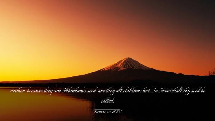 Picture 03 - Romans 9:7 ASV Desktop Wallpaper - neither, because they are Abraham's seed, are - Desktop Bible Verse Wallpaper