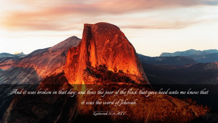 Picture 03 - Zechariah 11:11 ASV Desktop Wallpaper - And it was broken in that day; and thus the poor - Desktop Bible Verse Wallpaper