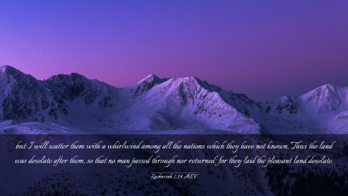 Picture 03 - Zechariah 7:14 ASV Desktop Wallpaper - but I will scatter them with a whirlwind among - Desktop Bible Verse Wallpaper