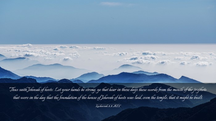 Picture 03 - Zechariah 8:9 ASV Desktop Wallpaper - Thus saith Jehovah of hosts: Let your hands be - Desktop Bible Verse Wallpaper