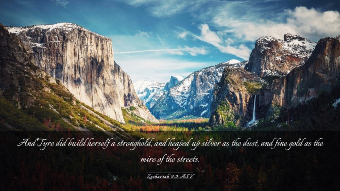 Picture 03 - Zechariah 9:3 ASV Desktop Wallpaper - And Tyre did build herself a stronghold, and - Desktop Bible Verse Wallpaper
