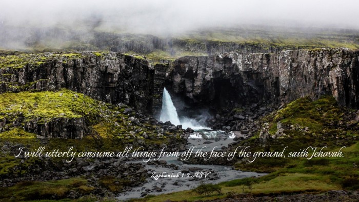 Picture 03 - Zephaniah 1:2 ASV Desktop Wallpaper - I will utterly consume all things from off the - Desktop Bible Verse Wallpaper