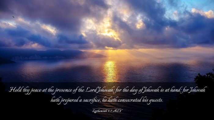 Picture 03 - Zephaniah 1:7 ASV Desktop Wallpaper - Hold thy peace at the presence of the Lord - Desktop Bible Verse Wallpaper