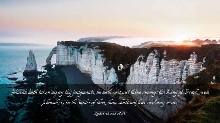 Picture 03 - Zephaniah 3:15 ASV Desktop Wallpaper - Jehovah hath taken away thy judgments, he hath - Desktop Bible Verse Wallpaper