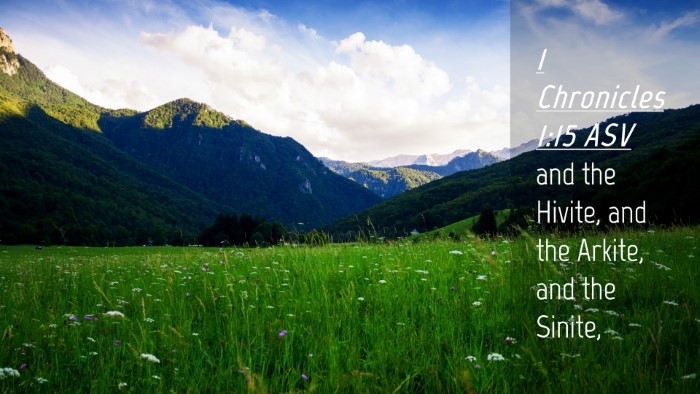 Picture 04 - 1 Chronicles 1:15 ASV Desktop Wallpaper - and the Hivite, and the Arkite, and the - Desktop Bible Verse Wallpaper