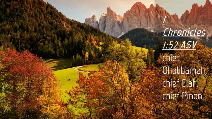 Picture 04 - 1 Chronicles 1:52 ASV Desktop Wallpaper - chief Oholibamah, chief Elah, chief - Desktop Bible Verse Wallpaper