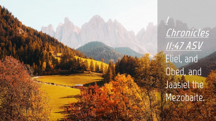 Picture 04 - 1 Chronicles 11:47 ASV Desktop Wallpaper - Eliel, and Obed, and Jaasiel the - Desktop Bible Verse Wallpaper